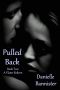 [Pulled Back 02] • A Flame Reborn
